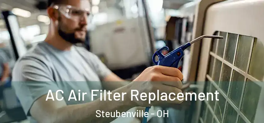  AC Air Filter Replacement Steubenville - OH